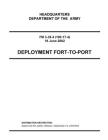 FM 3-35.4 Deployment Fort-To-Port By U S Army, Luc Boudreaux Cover Image