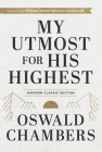 My Utmost for His Highest: Modern Classic Language Hardcover (365-Day Devotional Using Niv) Cover Image