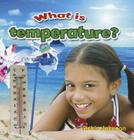 What Is Temperature? (Weather Close-Up) By Robin Johnson Cover Image