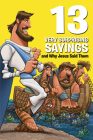 13 Very Surprising Sayings and Why Jesus Said Them By Mikal Keefer Cover Image