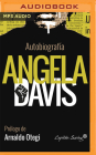Autobiografía By Angela Y. Davis, Esther Donato (Translator), Juanita Devis (Read by) Cover Image