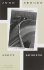 About Looking (Vintage International) By John Berger Cover Image