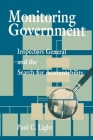 Monitoring Government: Inspectors General and the Search for Accountability By Paul C. Light Cover Image
