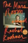 The Mars Room: A Novel By Rachel Kushner Cover Image