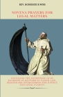 Novena Prayers for Legal Matters: Unveiling the patronage of St. Raymond in matters of canon law, seeking his intercession for justice and legal clari By Roderick B. Wise Cover Image