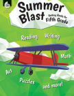 Summer Blast: Getting Ready for Fifth Grade By Wendy Conklin Cover Image