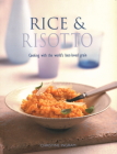 Rice & Risotto: Cooking with the World's Best-Loved Grain Cover Image