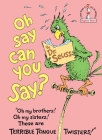 Oh, Say Can You Say? (Beginner Books(R)) Cover Image