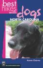 Best Hikes with Dogs North Carolina By Karen Chavez Cover Image