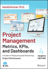 Project Management Metrics, Kpis, and Dashboards: A Guide to Measuring and Monitoring Project Performance Cover Image