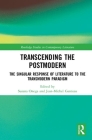 Transcending the Postmodern: The Singular Response of Literature to the Transmodern Paradigm (Routledge Studies in Contemporary Literature) By Susana Onega (Editor), Jean-Michel Ganteau (Editor) Cover Image