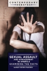 Sexual Assault and Harassment in America: Examining the Facts By Sarah Koon-Magnin Cover Image