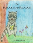 The Schoolyard Raccoon Cover Image