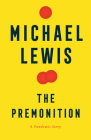 The Premonition: A Pandemic Story By Michael Lewis Cover Image