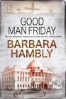 Good Man Friday (Benjamin January Mystery #12) By Barbara Hambly Cover Image
