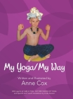 My Yoga/My Way By Anne Cox Cover Image
