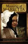Missing at Marietta By Karen Meyer Cover Image