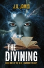 The Divining: Book One of The Alex Lambrose Trilogy By J. a. James Cover Image