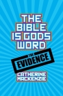 The Bible Is God's Word: The Evidence Cover Image