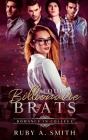 Four Billionaire Brats: Romance In College Cover Image
