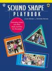 Sound Shape Playbook: Drumming Games and Other Music Activities for Percussion [With CD] By Lynn Kleiner, Christine Stevens Cover Image