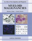Myeloid Malignancies (Atlas of Investigation and Diagnosis) Cover Image