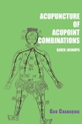 Acupuncture of acupoint combinations quick lookups By Changqing Guo (Editor) Cover Image