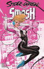 SPIDER-GWEN: SMASH By Meliss Flores, Enid Balam (Illustrator), David Nakayama (Cover design or artwork by) Cover Image