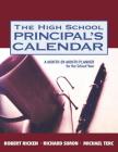 The High School Principal's Calendar: A Month-by-Month Planner for the School Year By Robert Ricken, Richard Simon, Michael Terc Cover Image