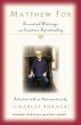 Matthew Fox: Essential Writings on Creation Spirituality By Charles Burack (Editor), Mathew Fox Cover Image