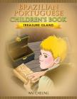 Brazilian Portuguese Children's Book: Treasure Island By Wai Cheung Cover Image