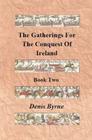 The Gatherings For The Conquest Of Ireland: Book Two Cover Image
