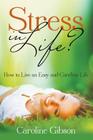 Stress in Life?: How to Live an Easy and Carefree Life Cover Image