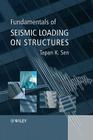 Fundamentals of Seismic Loadin By Tapan K. Sen Cover Image