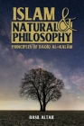 Islam and Natural Philosophy: Principles of Daqīq al-Kalām By Basil Altaie Cover Image