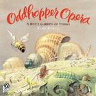Oddhopper Opera: A Bug's Garden of Verses Cover Image