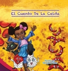 El Cuento De La Celda By Georgene' Glass, M. Ridho Mentarie (Illustrator) Cover Image