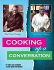 Cooking Up a Conversation: World Renowned and Trending By Carl Redding, Dana Patterson Cover Image