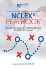 The NCLEX(R) Playbook: Winning Strategies and Test Taking Methods for NCLEX-RN Success By Jannah Amiel Cover Image