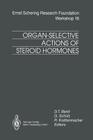 Organ-Selective Actions of Steroid Hormones (Ernst Schering Foundation Symposium Proceedings #16) Cover Image