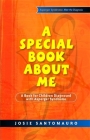 A Special Book about Me: A Book for Children Diagnosed with Asperger Syndrome (Asperger Syndrome After the Diagnosis) By Josie Santomauro, Carla Marino (Illustrator) Cover Image