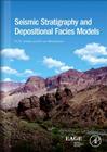 Seismic Stratigraphy and Depositional Facies Models By Paul P. Veeken Cover Image