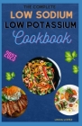The Complete Low Sodium Low Potassium Cookbook Cover Image