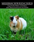 Meerschweinchen: Sagenhafte Bilder und Fakten über Meerschweinchen für Kinder By Emanuele Grimaldi Cover Image