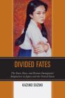 Divided Fates: The State, Race, and Korean Immigrants' Adaptation in Japan and the United States Cover Image