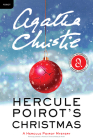 Hercule Poirot's Christmas: A Hercule Poirot Mystery: The Official Authorized Edition (Hercule Poirot Mysteries #19) By Agatha Christie Cover Image