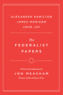 The Federalist Papers (Modern Library Founding Documents) By Alexander Hamilton, James Madison, John Jay, Jon Meacham (Introduction by) Cover Image