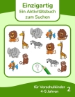 Einzigartig - Ein Aktivitätsbuch zum Suchen für Vorschulkinder 4-5 Jahren 2 By Nick Snels Cover Image