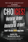 Choices!: Natural Order vs Unnatural Order! By Baa Ankh Em Re A'Lyun Kwadw(o) Naya Cover Image