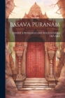 Basava Puranam By Pandita Peddamatamu Rachaveera Devara Cover Image